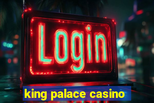 king palace casino